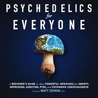 Psychedelics for Everyone Audiobook By Matt Zemon cover art