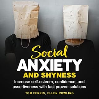 Social Anxiety and Shyness Audiobook By Tom Ferris, Ellen Rowling cover art