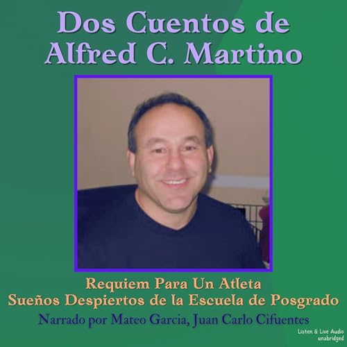 Dos Cuentos de Alfred C. Martino [Two Stories by Alfred C. Martino] cover art