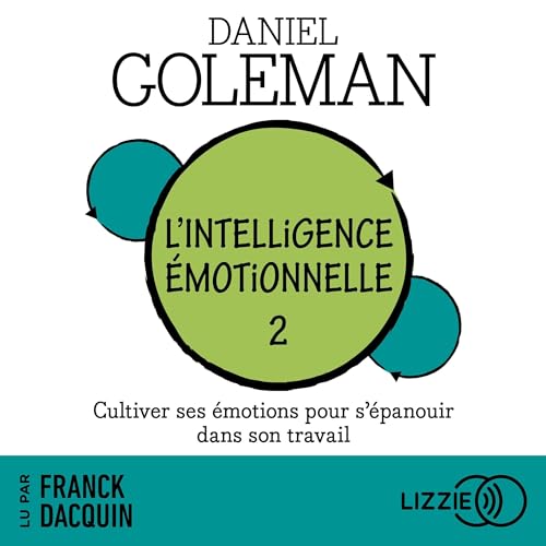 L'intelligence émotionnelle 2 Audiobook By Daniel Goleman, Daniel Roche - traducteur cover art