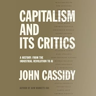 Capitalism and Its Critics Audiobook By John Cassidy cover art