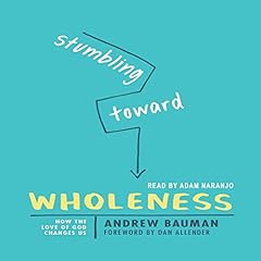 Stumbling Toward Wholeness cover art