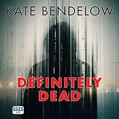 Definitely Dead Audiobook By Kate Bendelow cover art