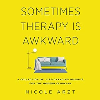 Sometimes Therapy Is Awkward Audiobook By Nicole Arzt cover art