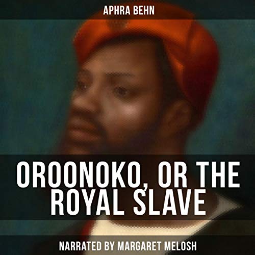 Oroonoko, or the Royal Slave Audiolibro Por Aphra Behn arte de portada