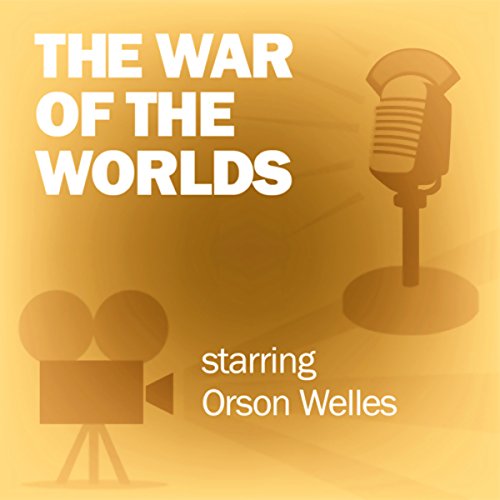 The War of the Worlds (Dramatized) Audiobook By Mercury Theatre on the Air cover art