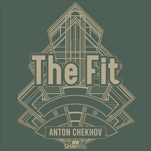 The Fit Audiobook By Anton Chekhov cover art