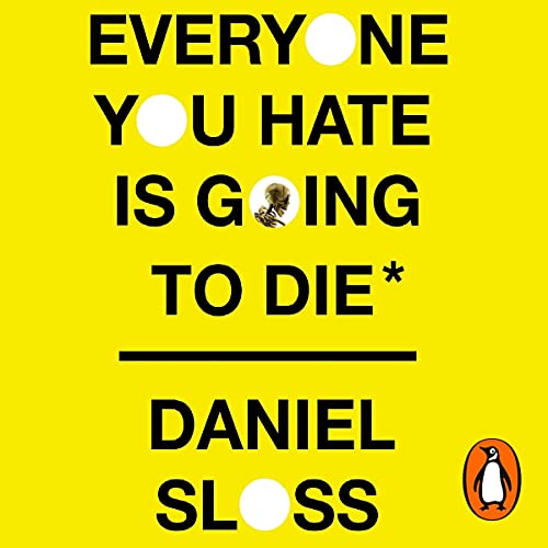 Everyone You Hate Is Going to Die cover art