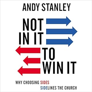 Not in It to Win It Audiobook By Andy Stanley cover art