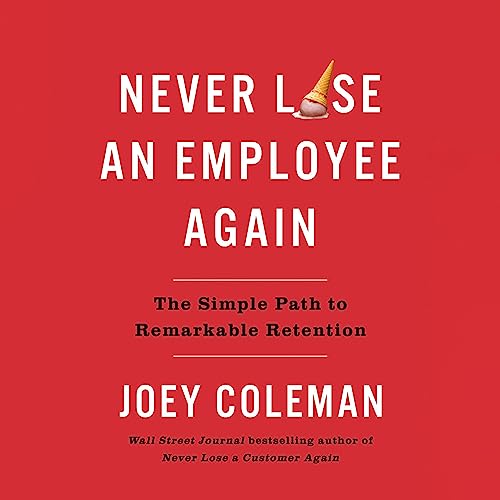 Never Lose an Employee Again Audiolivro Por Joey Coleman capa