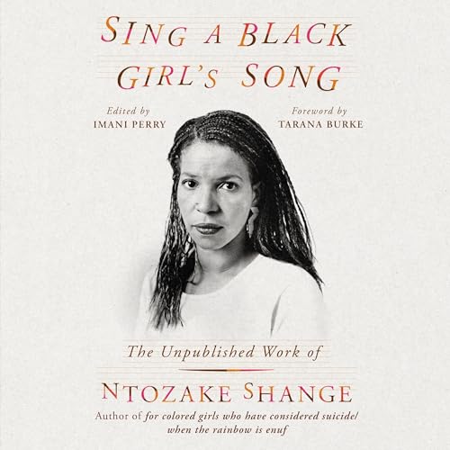 Sing a Black Girl's Song Audiolibro Por Ntozake Shange, Imani Perry - editor, Tarana Burke - foreword arte de portada