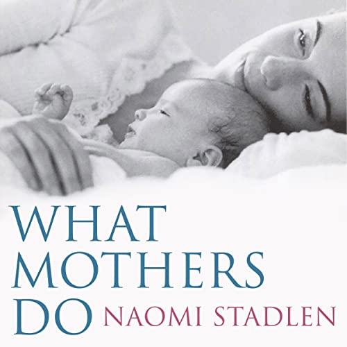 What Mothers Do cover art