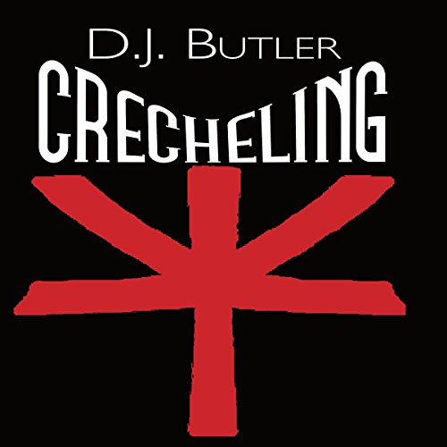 Crecheling Audiobook By D. J. Butler cover art