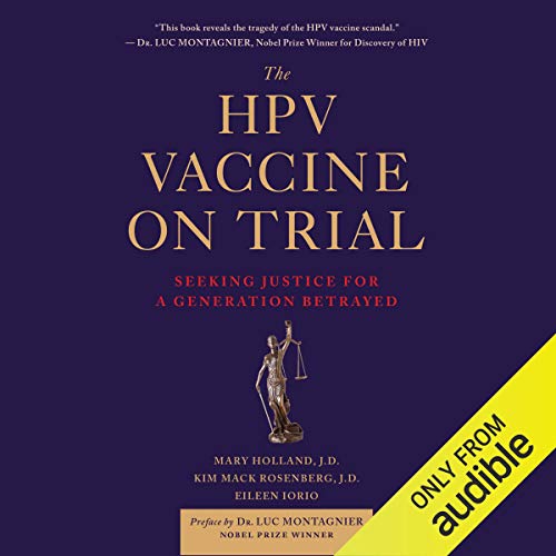 The HPV Vaccine on Trial Audiobook By Mary Holland, Kim Mack Rosenberg, Eileen Iorio cover art