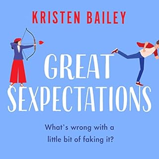 Great Sexpectations Audiobook By Kristen Bailey cover art