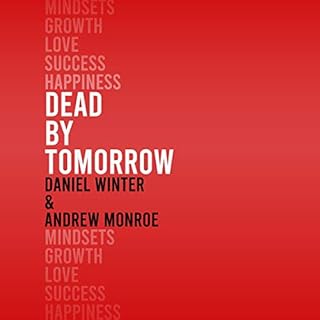 Dead by Tomorrow Audiobook By Andrew Monroe, Daniel Winter cover art