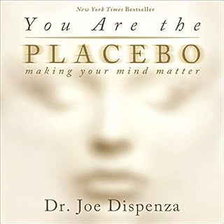 You Are the Placebo Audiolibro Por Dr. Joe Dispenza arte de portada