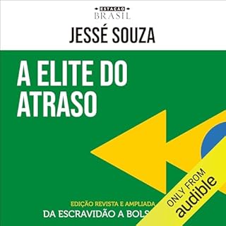 A elite do atraso Audiobook By Jessé Souza cover art