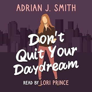 Don't Quit Your Daydream Audiolibro Por Adrian J. Smith arte de portada