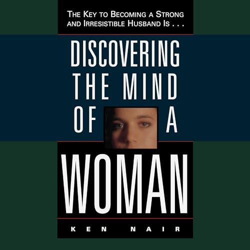 Discovering the Mind of a Woman Audiolibro Por Ken Nair arte de portada