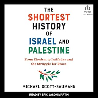 The Shortest History of Israel and Palestine Audiolibro Por Michael Scott-Baumann arte de portada