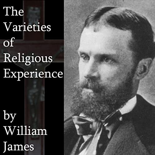 The Varieties of Religious Experience Audiobook By William James cover art