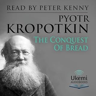 The Conquest of Bread Audiobook By Pyotr Kropotkin cover art