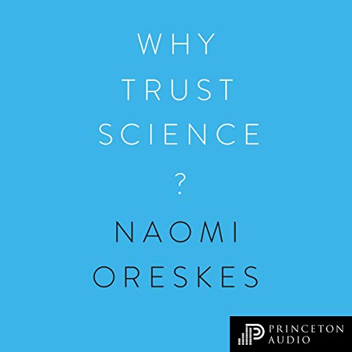 Why Trust Science? Audiolivro Por Naomi Oreskes, M. Susan Lindee, Ottmar Edenhofer, Martin Kowarsch, Marc Lange capa