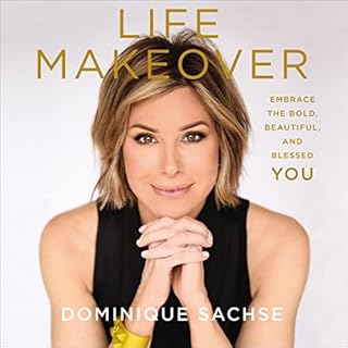 Life Makeover Audiobook By Dominique Sachse cover art