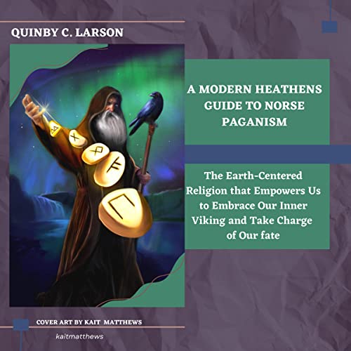 A Modern Heathens Guide to Norse Paganism cover art