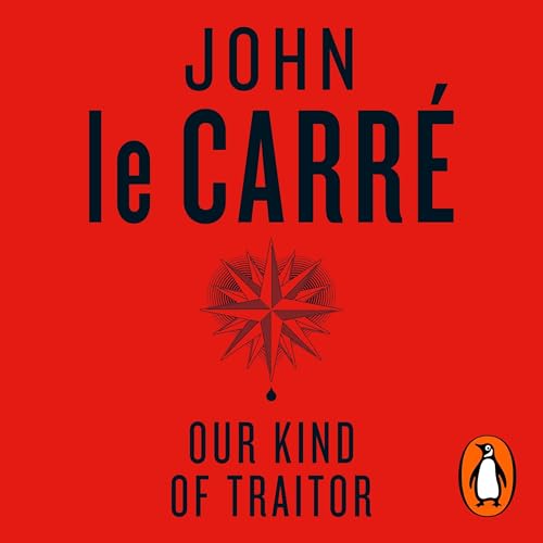 Our Kind of Traitor Audiolivro Por John le Carré capa