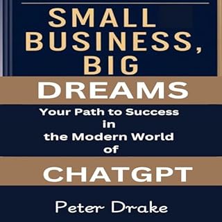 Small Business, Big Dreams Audiolibro Por Peter Drake arte de portada