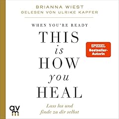 Couverture de When You're Ready, This Is How You Heal