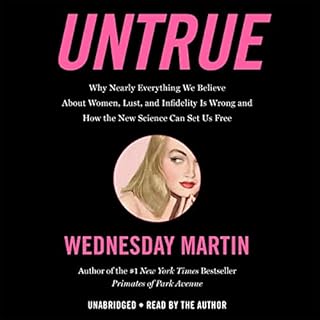 Untrue Audiobook By Wednesday Martin cover art