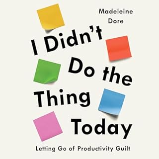 I Didn't Do the Thing Today Audiobook By Madeleine Dore cover art