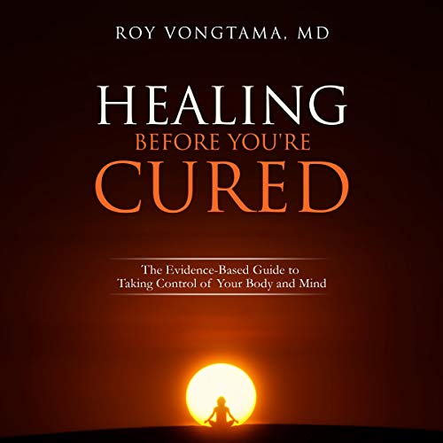 Healing Before You're Cured Audiolibro Por Roy Vongtama arte de portada