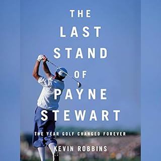 The Last Stand of Payne Stewart Audiolibro Por Kevin Robbins arte de portada