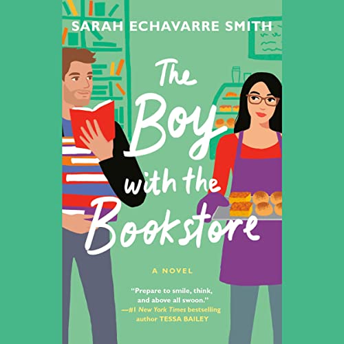 The Boy with the Bookstore Audiobook By Sarah Echavarre Smith cover art