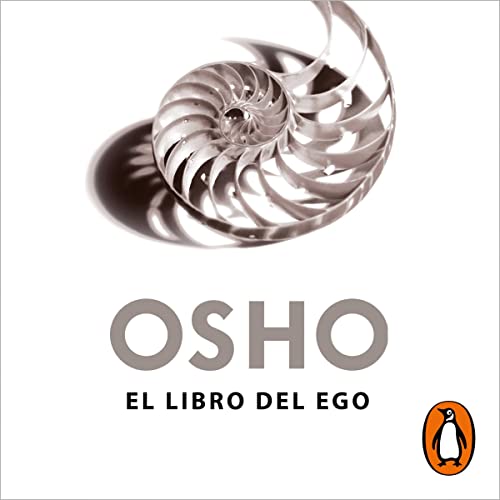 El libro del ego (Fundamentos para una nueva humanidad) [The Book of Ego (Fundamentals for a New Humanity)] Audiolibro Por Os