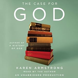 The Case for God Audiobook By Karen Armstrong cover art