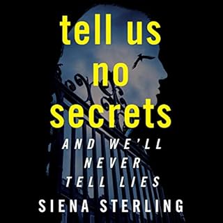 Tell Us No Secrets Audiobook By Siena Sterling cover art