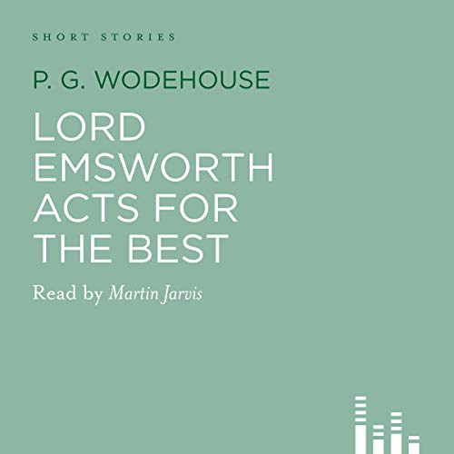 Lord Emsworth Acts for the Best Audiolibro Por P. G. Wodehouse arte de portada