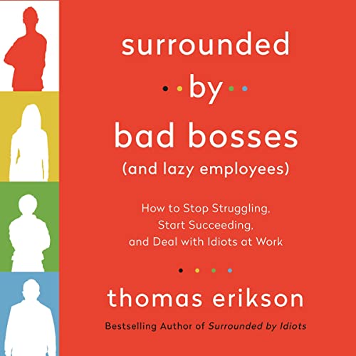 Surrounded by Bad Bosses (and Lazy Employees) Audiobook By Thomas Erikson cover art