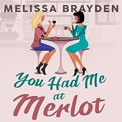 Couverture de You Had Me at Merlot