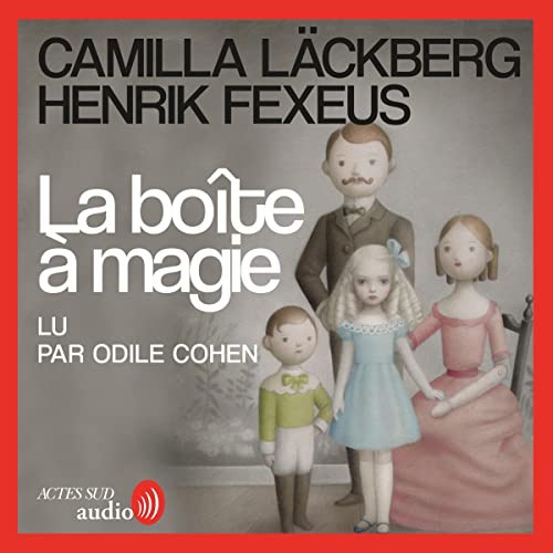 La boîte à magie Audiobook By Camilla Läckberg, Henrik Fexeus cover art