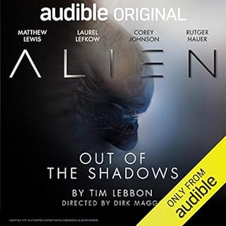 Alien: Out of the Shadows Audiobook By Tim Lebbon, Dirk Maggs cover art