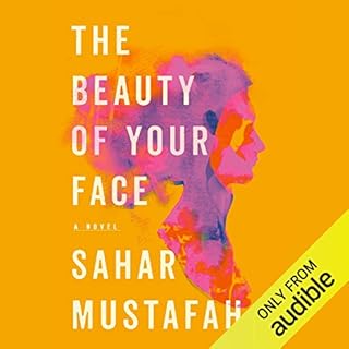 The Beauty of Your Face Audiolibro Por Sahar Mustafah arte de portada