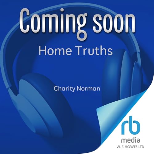 Home Truths Audiolivro Por Charity Norman capa