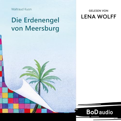 Die Erdenengel von Meersburg Audiolibro Por Waltraud Kuon arte de portada