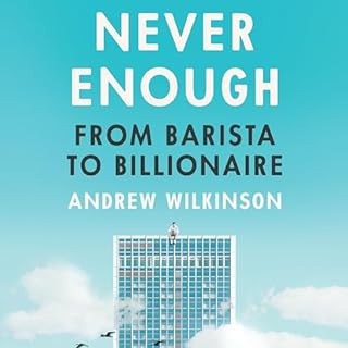 Never Enough Audiobook By Andrew Wilkinson cover art